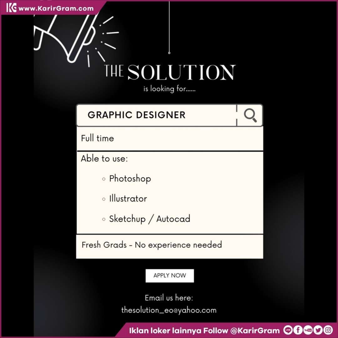@thesolution_eo IS HIRING! 

POSISI: GRAPHIC DESIGNER
1. Full time
2. Bisa memakai software: Photoshop, Illustrator, Sketchup, Autocad
3. Tidak perlu pengalaman kerja
4. Jujur, Pekerja Keras, Disiplin & Bertanggung jawab

Email us your resume here: @thesolution_eo@yahoo.com