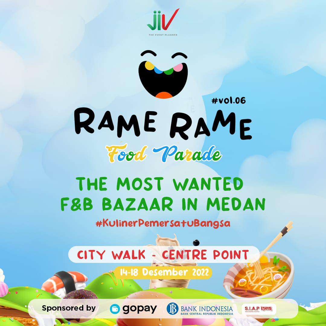 THE MOST WANTED FOOD BAZAAR IN MEDAN hadir lagi...yok rame-rame ke sini.. ada banyak jenis makanan TOP lokal terfavorite, Medan's legendary food sampai dengan beverages yang viral dan yang pastinya buat anda tidak ingin melewatkan acara hits kota medan yang satu ini. 

RAME RAME 06 FOOD PARADE 
CENTRE POINT 
14 - 18 DESEMBER 2022

Event by @jiv.eventplanner
Sponsored by @gojek.medan
@bank_indonesia_sumut

Ps. Jajan lebih hemat pakai QRIS gopay masukan kode promo *S&K berlaku
