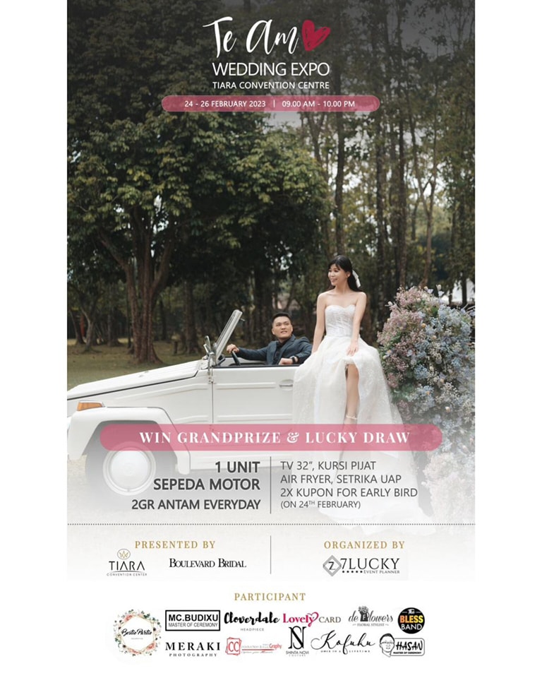 "TE AMO WEDDING EXPO 2023"
24-26 Februari 2023
10.00 - 21.00 WIB
at Tiara Convention Center

make sure you meet your best wedding vendor here because a wedding is only once in a lifetime

come and join us of course together with the vendors:
Tiara Convention Center | Boulevard Bridal | 7LuckyEventPlanner | Bestie Partie Decoration | CC Productions | Meraki Photography | DeFlowers | Bless Band | MC Budi Xu | Lovely Card | Cloverdale Headpiece | Shintanovi Couture | 
Kofuku | MC Hasan

Definitely get the best offers from your wedding vendors and bring home prizes in the form of:
The most deals everyday (Antam 2gr) until the announcement of the Grand Prize draw (1 Motor Unit) and other Lucky Draw Prizes on 26 February 2023

What are you waiting for. Let's Join!
