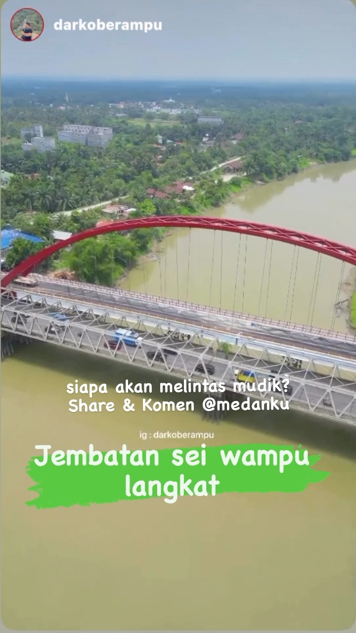 Jembatan Sei Wampu Langkat Penghubung Sumut-Aceh Siap Digunakan untuk Mudik Lebaran

Siapa yang akan melintas mudik ini?

◇ Selalu pantau STORY dan FOLLOW @medanku utk info kejadian/kecelakaan/lalulintas terkini yang blm tentu di post ke feed dan utk bisa ikut komentar. 

♡ Silakan share (cerita/info lalulintas) ke story mention @medantalk dan juga @medantalkviral @medanku @medantalkid utk admin seleksi dan repost. Ingat tulis lokasi & kapan kejadian, keterangan kejadian dgn jelas dan lengkap di story agar mudah di mengerti saat repost.  Pastikan juga akun anda tidak dikunci agar kami bisa lihat dan repost. Terima kasih